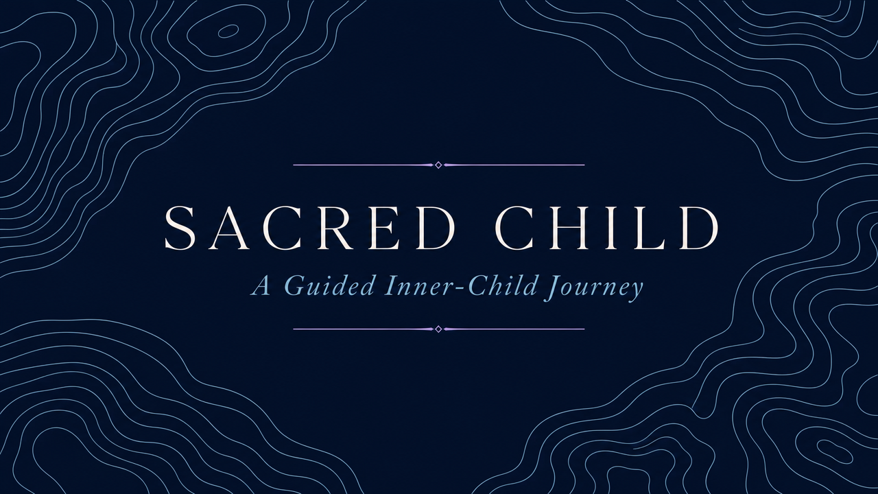 Sacred Child — a guided inner-child journey branded cover